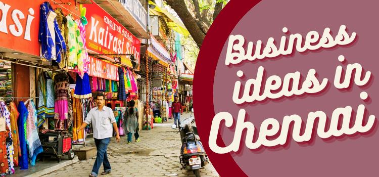 small business ideas in chennai