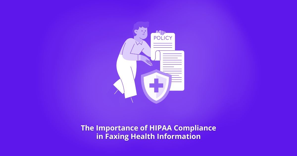 HIPAA Compliance in Faxing Health Information