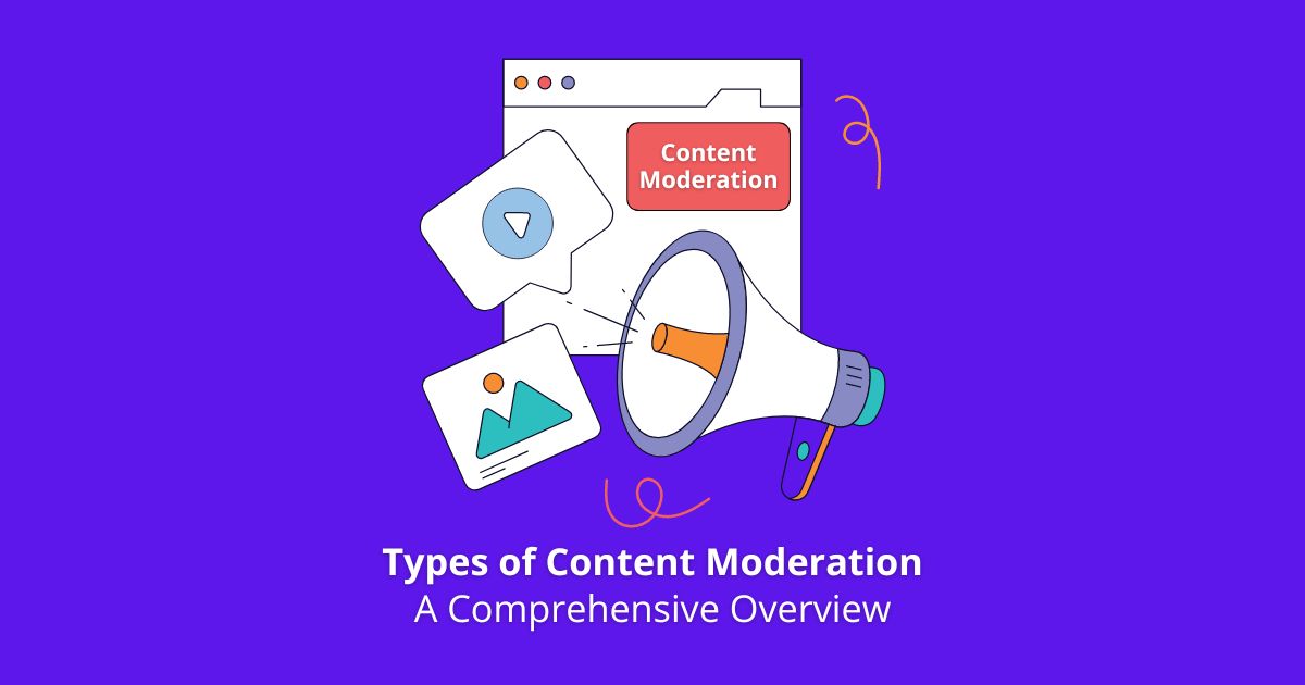 Types of Content Moderation